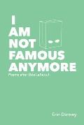 I Am Not Famous Anymore Poems After Shia LaBeouf