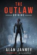 The Outlaw: Origins
