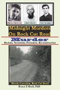 Midnight Murders on Rock Cut Road: Murder: Racism, Terrorism, Forensics, Reconstruction