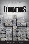 Foundations: Building a Solid Christian Life