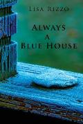 Always a Blue House