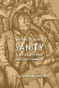 Reimagining Sanity: Voices Beyond the Echo Chamber