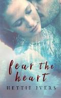Fear the Heart: Werelock Evolution, Book 2