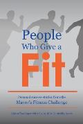 People Who Give a Fit: Personal Success Stories from the Mayor's Fitness Challenge