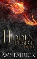 Hidden Desire, Book 6 of the Hidden Saga: A Hidden Novel