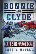 Bonnie & Clyde Dam Nation Book 2