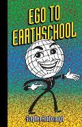 Ego To Earthschool