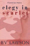 Elegy in Scarlet: A Scott Drayco Mystery
