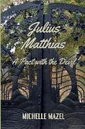 Julius Matthias: : A Pact With The Devil