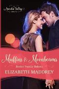 Muffins & Moonbeams: Baxter Family Bakery Book One