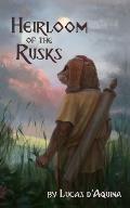 Heirloom of the Rusks