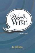 Word to the Wise: A Daily Devotional