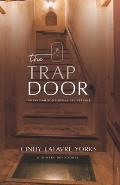 The Trap Door: Embracing God's Divine Deliverance