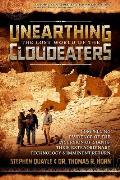 Unearthing the Lost World of the Cloudeaters Compelling Evidence of the Incursion of Giants Their Extraordinary Technology & Imminent Return