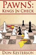 Pawns: Kings in Check