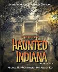 Unseenpress.com's Official Encyclopedia of Haunted Indiana