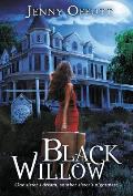 Black Willow: One sister's dream, another sister's nightmare...