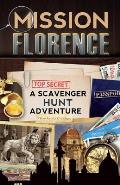 Mission Florence: A Scavenger Hunt Adventure (Travel Book For Kids)