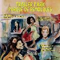 Trailer Park: Parque de Remolqu