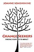ChangeSeekers: Finding Your Path to Impact