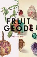 Fruit Geode - Signed Edition