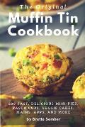 The Original Muffin Tin Cookbook