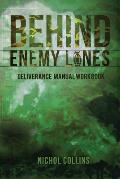 Behind Enemy Lines Deliverance Manual Workbook