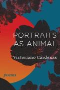 Portraits as Animal Poems