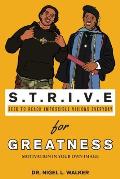 STRIVE for Greatness: Motivation in Your Own Image