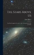 The Stars Above Us; or, The Conquest of Superstitution. Translated by W. H. Johnston