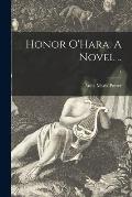 Honor O'Hara. A Novel ..; 1