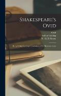 Shakespeare's Ovid: Being Arthur Golding's Translation of the Metamorphoses