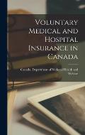 Voluntary Medical and Hospital Insurance in Canada