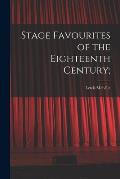 Stage Favourites of the Eighteenth Century;