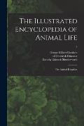 The Illustrated Encyclopedia of Animal Life: the Animal Kingdom; 3