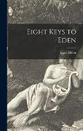 Eight Keys to Eden