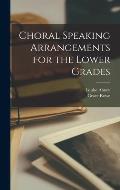 Choral Speaking Arrangements for the Lower Grades