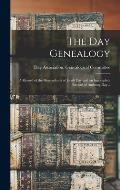 The Day Genealogy; a Record of the Descendants of Jacob Day and an Incomplete Record of Anthony Day ..