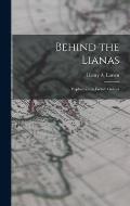 Behind the Lianas: Exploration in French Guiana