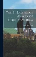 The St. Lawrence Seaway of North America