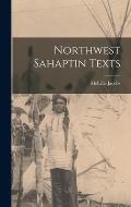 Northwest Sahaptin Texts