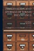 Preservation and Storage of Sound Recordings: a Study Supported by a Grant From the Rockefeller Foundation