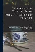 Catalogue of Textiles From Burying-grounds in Egypt; 1