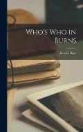 Who's Who in Burns