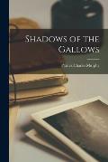 Shadows of the Gallows