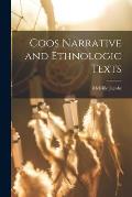 Coos Narrative and Ethnologic Texts