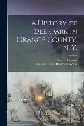 A History of Deerpark in Orange County, N. Y.