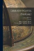 Library Notes [serial]; no.1-16 (1936-1946)