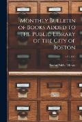 Monthly Bulletin of Books Added to the Public Library of the City of Boston; v.2 (1897)