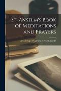 St. Anselm's Book of Meditations and Prayers